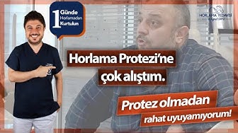 Horlama protezi olmadan rahat uyuyamıyorum